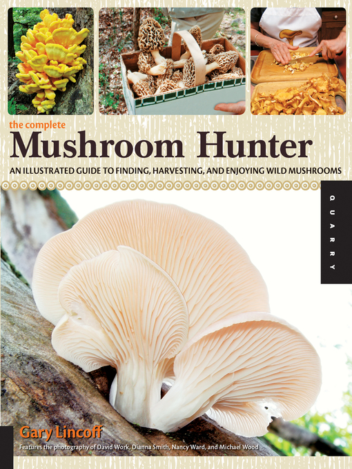 Title details for The Complete Mushroom Hunter by Gary Lincoff - Available